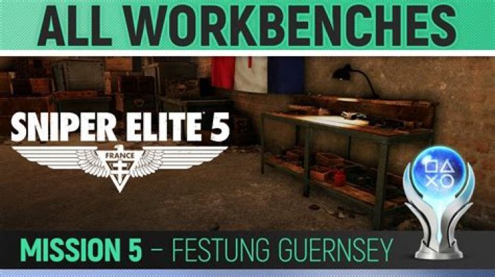 Festung Guernsey Workbenches Locations - Sniper Elite 5 Wiki