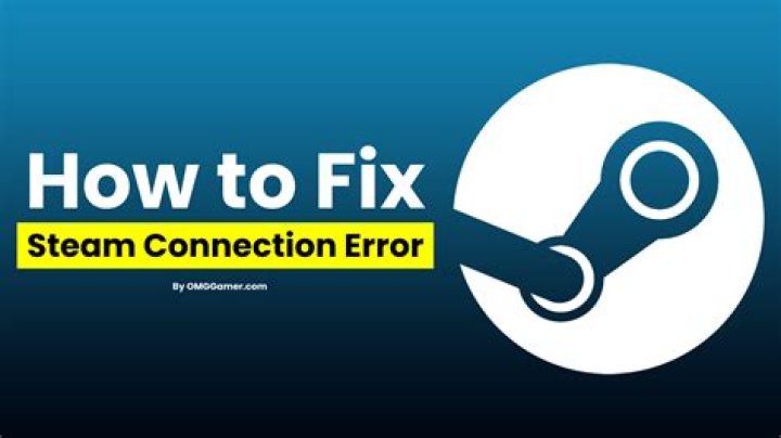 How to Fix Steam Connection Error How to Fix Steam Connection Error