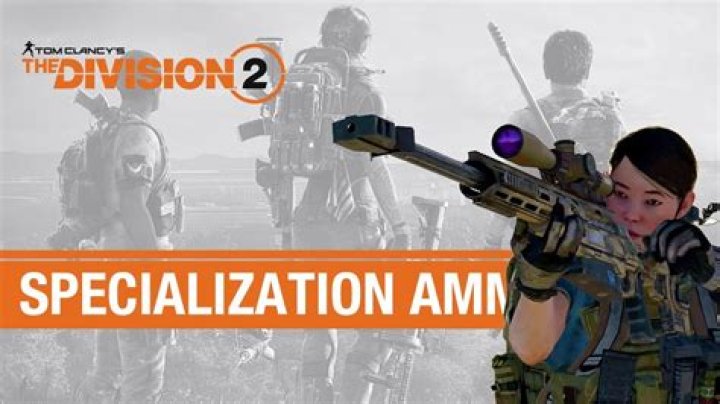 The Division 2 latest patch increased Specialization ammo drop