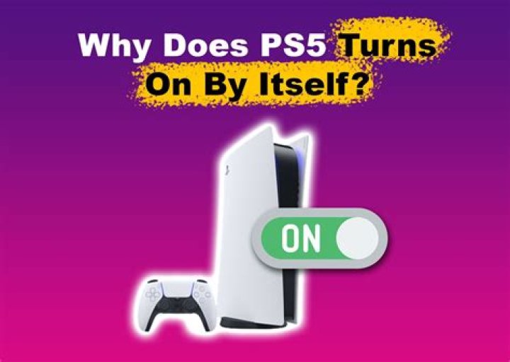 Why PS5 Turn On By Itself in 2023 [Ultimate Fix]